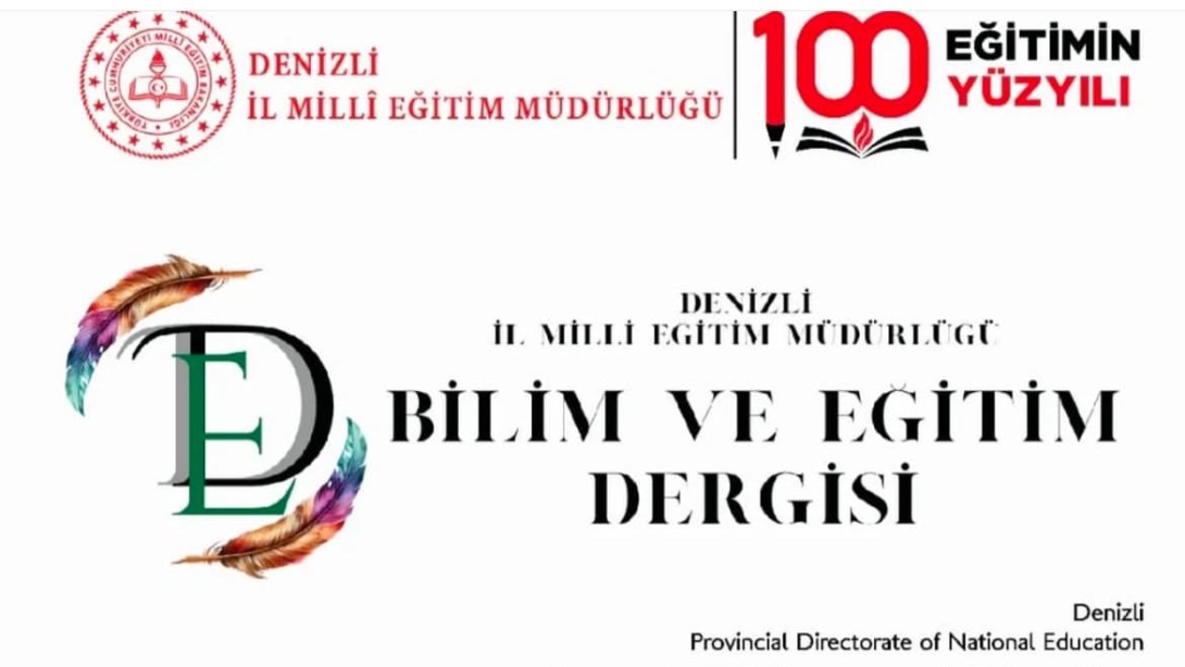 Denizli İl Milli Eğitim Müdürlüğü Bilim ve Eğitim Dergisi